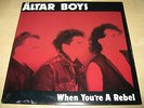 ALTAR BOYS When You're A Rebel ORIGINAL FACTORY SEALED LP 1985 Christian Punk