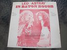 LED ZEPPELIN LP LED ASTRAY LIVE IN BATON ROUGE  EXCELLENT- RARE