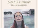 CAGE THE ELEPHANT TELL ME I'M PRETTY LP VINYL BRAND NEW