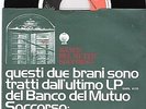 BANCO DEL MUTUO SOCCORSO=1°45-NON MI ROMPETE-LA CITTA' SOTTILE=7.M+M+ITA.74