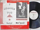 LARRY MARSHALL - I ADMIRE YOU / MARSHALL  LP