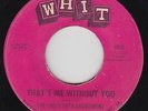 Sweet Soul 45 - Thirteenth Amendment - That's Me Without You - Whit - VG+ mp3