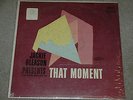 JACKIE GLEASON That Moment RARE SEALED Bobby Hackett GEORGE WILLIAMS Lounge