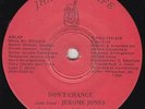 Modern Soul 45 - Jerome Jones - Don't Change - Jham For Life - mp3 - rare