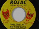 Funk 45 THIRD GUITAR Baby Don't Cry/Don't Take Your Love From Me on Rojac