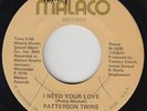 70s Soul 45 - Patterson Twins - I Need Your Love - Malaco - VG+ mp3 - rare