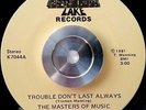 MASTERS OF MUSIC - troubles don't last - 45  GOSPEL SOUL/MODERN hear