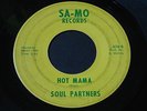 Soul Partners   Hot Mama / Watch Me Now   Sa-Mo   Detroit funk / soul 45 HEAR