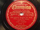 78 RPM RARE BLUES -  CARL MARTIN CHAMPION 50074 E- HIGH WATER FLOOD BLUES