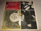 CLASSROOM PROJECTS -  VARIOUS BRITISH SCHOOLS - NEW LP RECORD