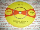 ALEXANDER JACKSON - THE WHIP / TELL IT LIKE IT IS