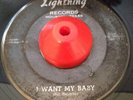 VERY RARE FANTASTIC R&B BLUESY MOVER BILL HEYMAN I Want My Baby LIGHTNING 45 VG-