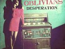 OBLIVIANS Desperation LP greg cartwright reatard gories crypt reigning sound new
