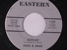 EDDIE & ERNIE: Outcast / I'm Gonna Always Love You 45 Soul