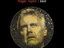 Roger Taylor - Best