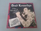 Dead Kennedys - Live In LA 1984  (7'' Black Vinyl / Only 50 Copies)