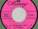 CASHMERES My Sentimental Heart / Yes, Yes 45rpm Mercury 1954 doo-wop