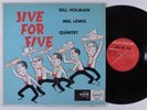 BILL HOLMAN/MEL LEWIS QUINTET Jive For Five ANDEX LP VG++
