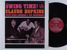 CLAUDE HOPKINS/BUDD JOHNSON/VIC DICKENSON Swing Time SWINGVILLE LP VG++/VG+
