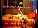 WILL DAVIS TRIO-HAVE MOOD, WILL CALL-Very Rare 1959 Pressing-SUE #LP 1011 mono