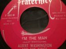 ALBERT WASHINGTON  I'M THE MAN 45 Northern Soul