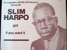 Slim Harpo - got if you want it - Jay Miller Sessions Vol 20 - Flyright 558