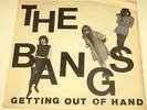 The Bangs - Getting Out Of Hand / Call On Me - Downkiddie 1st Press 45 - Bangles