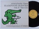 HAMPTON HAWES Everybody Like Hampton Hawes Vol. 3 The Trio CONTEMPORARY LP VG++