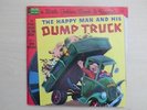 THE HAPPY MAN AND HIS DUMP TRUCK Little Golden Book & Record 7