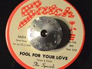 RARE NORTHERN SOUL 45 - THE SPECIALS - FOOL FOR YOUR LOVE /BABY YOU NEED ME HEAR