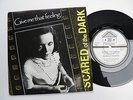 Scared Of The Dark-Give Me That Feel-UK Vinyl 7”-DIY C86 Indiepop Twee-1986-HEAR
