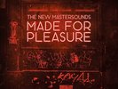 The New Mastersounds - Made For Pleasure LP