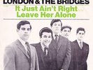 LONDON & the BRIDGES It Just Ain't Right 1966 NY Organ Garage RARE PS HEAR