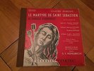 D.E. INGHELBRECHT MARTYRE DE SAINT SEBASTIEN DUCRETET THOMSON 2LP 270C 028-29