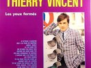 2- Thierry Vincent Les Yeux Fermés 33T Lp Nm Nm (vinyle Rock Pop Beat Pop Rock)