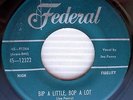 JOE PENNY Bip A Little Bop A Lot Mercy Mercy Mercy ROCKABILLY 45 on FEDERAL w102