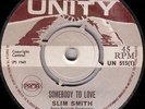 SLIM SMITH/SKINHEAD REGGAE/UNITY 45/SOMEBODY TO LOVE - CONFUSION.. EX+   LISTEN