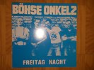 Böhse Onkelz - Freitag Nacht LP Blaues Cover - Weißes Vinyl-13 Stück-ultra RAR.