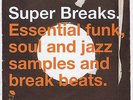 SUPER BREAKS VOLUME 1 Various Artists NEW JAZZ SOUL FUNK BREAK BEATS 2X LP VINYL