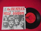 THE BEATLES SP AVEC LANGUETTE HELLO , GOODBYE FO 106 ODEON FRANCE 1967