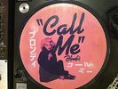 BLONDIE - CALL ME  Picture Disc 12