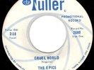 THE EPICS - CRUEL WORLD on CFP FULLER - BOSS 1966 MOODY FLORIDA GARAGE 45 - HEAR