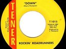 ROCKIN' ROADRUNNERS - DOWN - TENER - FLORIDA 60s FUZZ GARAGE 45 RAVER - HEAR