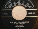 ROCKABILLY COUNTRY Ted Daigle NEW BABY FOR CHRISTMAS Rodeo 45 rare Canadian