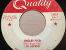 NORTHERN SOUL Lou Johnson UNSATISFIED Quality 45 rare Canadian pressing