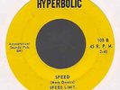 SPEED LIMIT Speed ORIG LATE 60s HYPERBOLIC FLA HEAVY GARAGE PSYCH FUZZ INSTRO 45