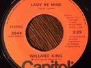 WILLARD KING, Lady Be Mine 70s Sweet Soul Promo On Capitol 3644