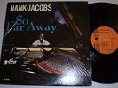 Hank Jacobs - So Far Away.  Sue LP 1023 mono 1964?.