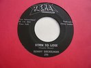 Sonny Deckelman-Born to Lose-USA REKA 296 in EX Condition.(ORIGINAL)