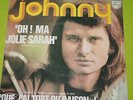 JOHNNY HALLYDAY - SP - EDITION SPAIN  -  OH MA JOLIE SARAH (SARA BONITA)+ 1